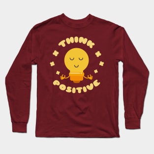 Think Positive Long Sleeve T-Shirt